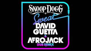 Snoop Dogg - Sweat (David Guetta &amp; Afrojack Dub Mix)