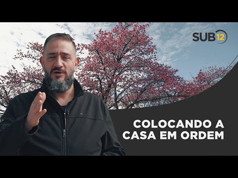 [SUB12] COLOCANDO A CASA EM ORDEM - Luciano Subirá