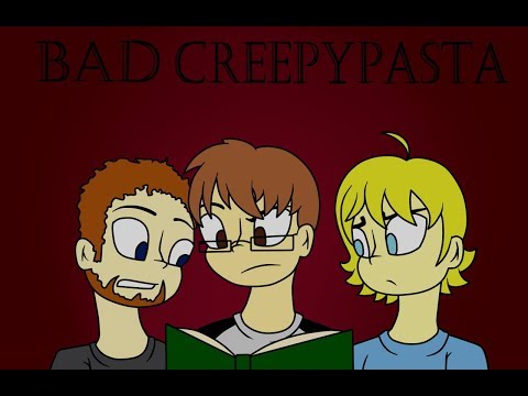BAD CREEPYPASTA - Season 1