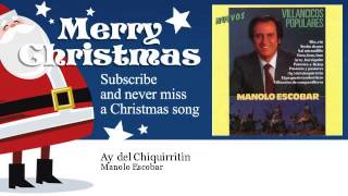 Manolo Escobar - Ay del Chiquirritin