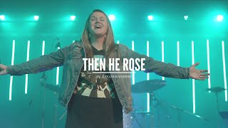 Then He Rose - Elevation Worship Cover