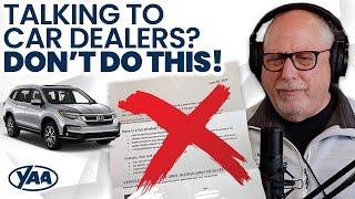 What NOT TO DO When Communicating with Car Dealers (Former Dealer Explains)