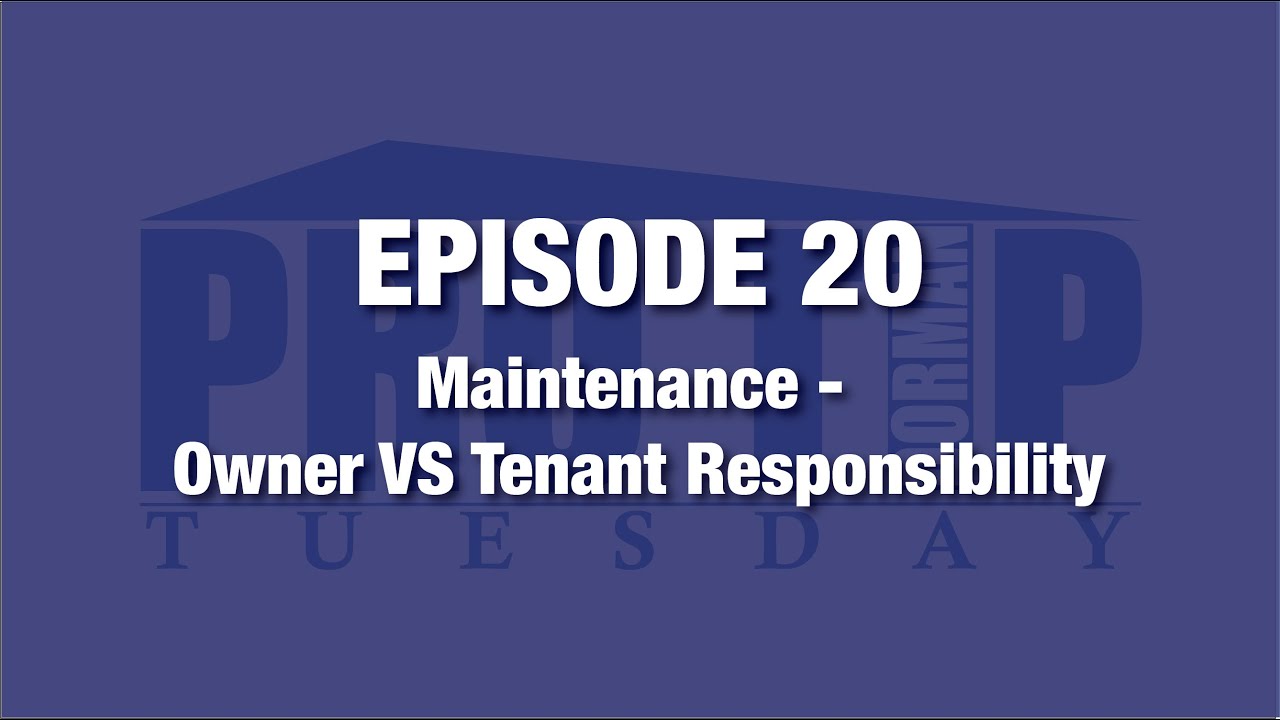 <![CDATA[Episode 20: Maintenance - Owner VS Tenant Responsibility]]>