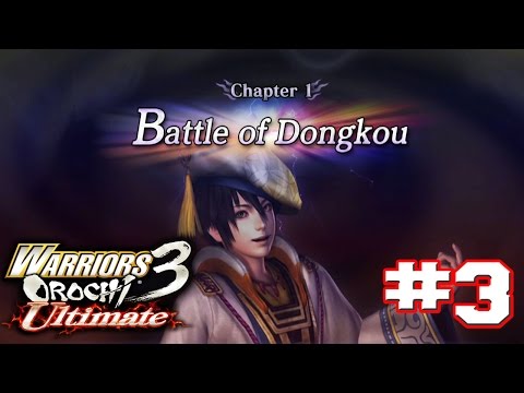 Warriors Orochi 3 Ultimate PS4 - Walkthrough Part 3 Chapter 1: Battle of Dongkou [HD]