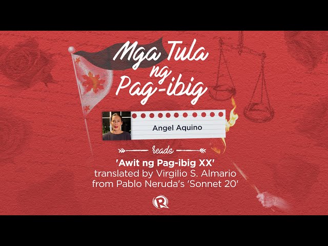 [WATCH] Mga tula ng pag-ibig: Angel Aquino reads Rio Alma’s ‘Awit ng Pag-ibig XX’