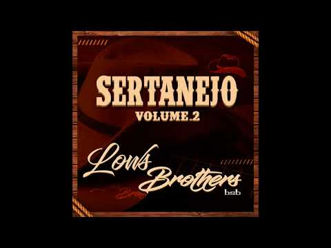 07   Lows Brothers BSB Sertanejo Vol 2