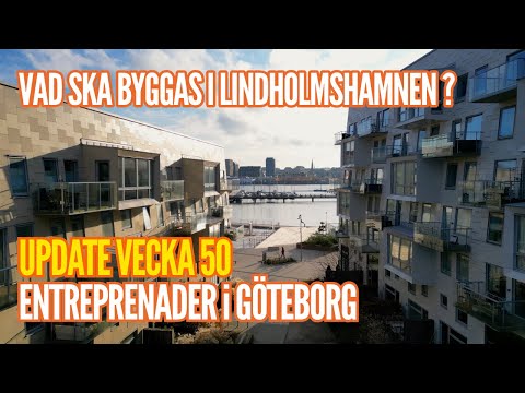 Entreprenader i Göteborg Update vecka 50 - Lindholmshamnen, Västlänken, Södra Änggården & Mkt mer!