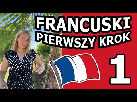 Francuski dla początkujących - lekcja 1
