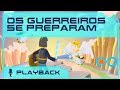OS GUERREIROS SE PREPARAM MISSÃO HARPA PLAYBACK