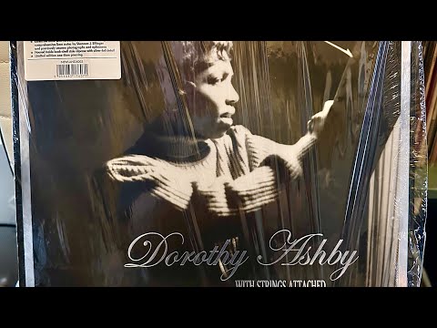 Unboxing: Dorothy Ashby “With Strings Attached” 1957-1965 New Land Records