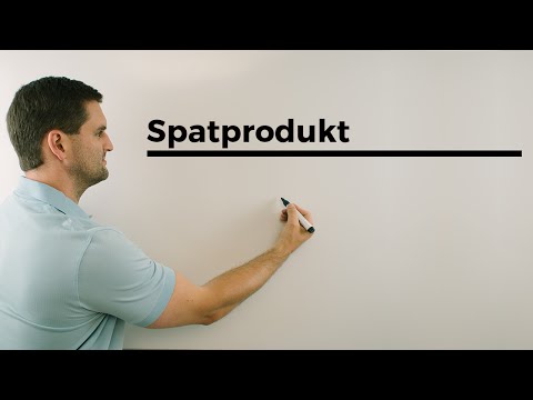 Spatprodukt, Skalarprodukt aus dem Kreuzprodukt 2er Vektoren und einem dritten