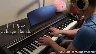 Uchiage Hanabi ED - 打上花火 Piano Cover