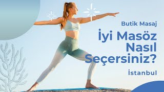 Butik Masaj - İyi Masöz Nasıl Seçersiniz?