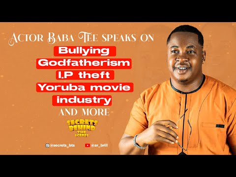 BaBaTee Speaks on Godfatherism , I.P Theft , Yoruba movie industry and more… Secrets BTS-S1EP7