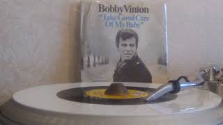 Bobby Vinton - Take Good Care Of My Baby (Epic).