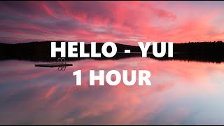 Hello - YUI | 1 HOUR