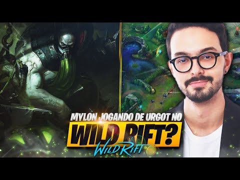 O MYLON Deu Aula de Como JOGAR Com URGOT, o Próximo Campeão do WILD RIFT!