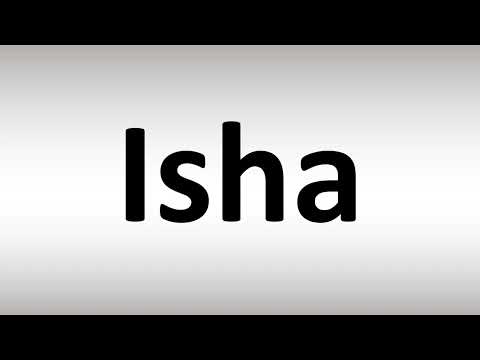 How to Pronounce Isha