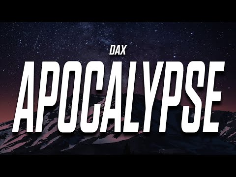 Dax - Apocalypse (Lyrics)