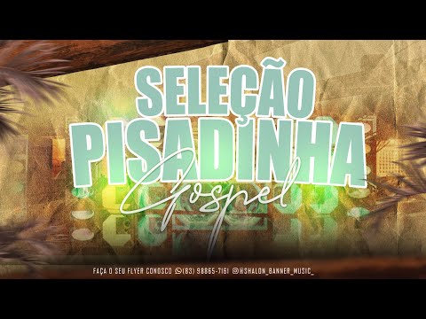 Pisadinha Gospel - As melhores do Remix gospel 2021