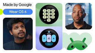 Bring your most expressive apps to the wrist: Wear OS 6 and the new Pi