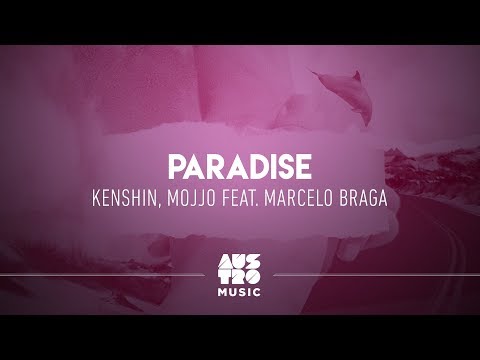 Kenshin, Mojjo feat. Marcelo Braga - Paradise