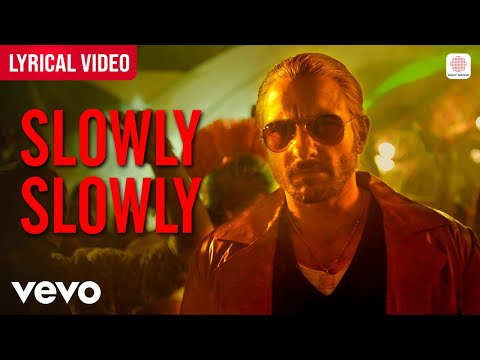 Slowly Slowly - Lyrical Video | Go Goa Gone | Saif Ali Khan, Kunal Khemu, Vir Das | Sachin - Jigar