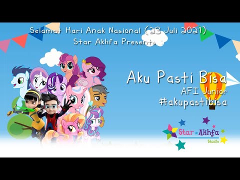Aku Pasti Bisa-AFI Junior "Hari Anak Nasional 2021"