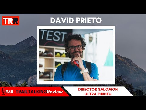 TRAILTALKINGReview 58 - David Prieto - "Courtney algún día vendrá a Ultra Pirineu"
