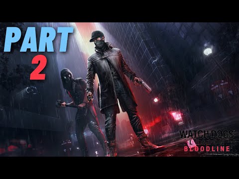 WATCH DOGS LEGION BLOODLINE Gameplay Walkthrough Part 2