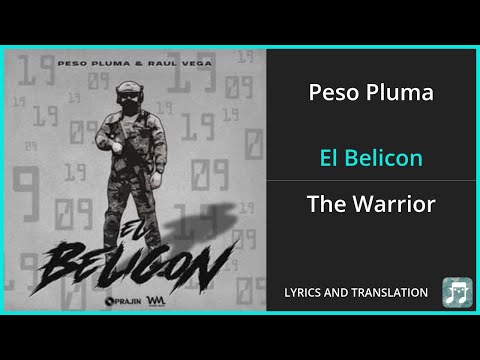 Peso Pluma - El Belicon Lyrics English Translation - ft Raul Vega - Spanish and English Dual Lyrics