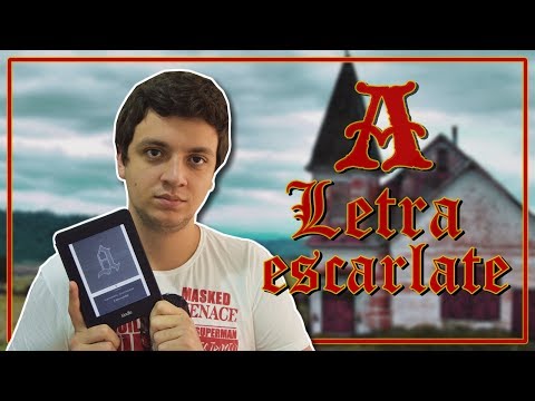 A LETRA ESCARLATE - Nathaniel Hawthorne | #Iago