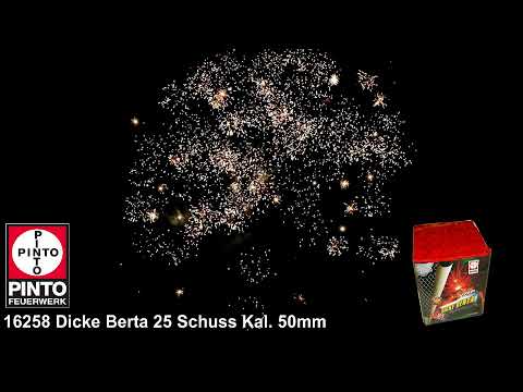Dicke Berta - Pinto Feuerwerke