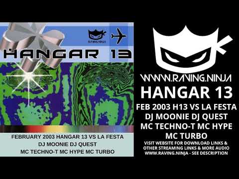 Hangar 13 2003 02 Vs La Festa Dj Moonie Dj Quest Mc Turbo Mc Techno T Mc Hype makina bouncy techno