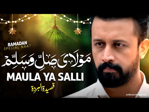 Qasida Burda Sharif | Maula Ya Salli Wa Sallim | Atif Aslam | Ai Cover | Naat Sharif 2025