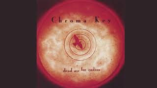 Chroma Key - Dead Air For Radios [Full Album]