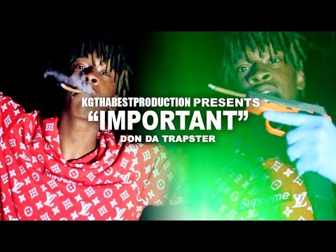 Don Da Trapster - Important [Freestyle] (Official Video) Shot By @KGthabest