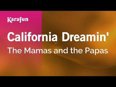 California Dreamin' - The Mamas and the Papas | Karaoke Version | KaraFun