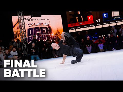 Amir vs Gravity [BBOY FINAL] / Dubai Open Breaking 2025