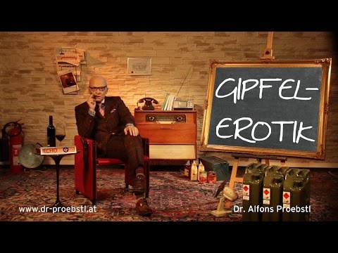 Dr. Alfons Proebstl 71 - Gipfelerotik!