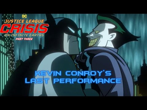 Kevin Conroy’s Last Performance in The Animated Series - JL: Crisis on Infinite Earths - Part Three