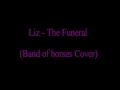 Liz Lee - The funeral (Band of Horses cover ...