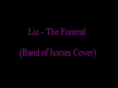 Liz Lee - The funeral (Band of Horses cover)