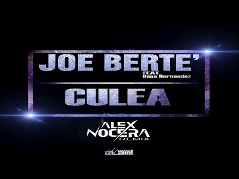 Joe Berte' Ft. Dago Hernandez - Culea (Alex Nocera Remix - Video Cover)