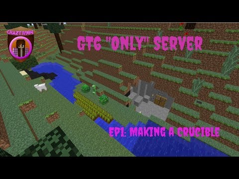 GT6 "Only" Server Ep1: Making a Crucible