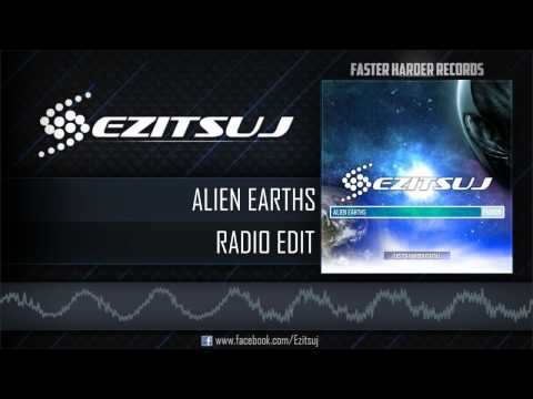 Ezitsuj - Alien Earths (Radio Edit)