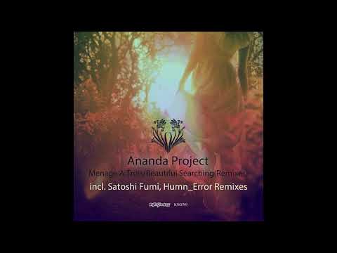 Ananda Project feat. Marta Gazman - Beautiful Searching (Satoshi Fumi Remix)