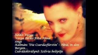 preview picture of video 'Kálmán: Csárdáskirálynő - Szilvia belépője - sang by Ildikó Rita Anna Varga - VIRA'