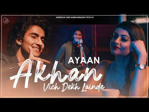 Akhan Vich Dekh Lainde — watch video