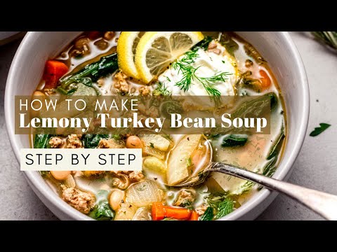 Lemony Turkey Bean Soup with Fresh Herbs